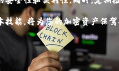 TPWallet 是一种流行的数字货币钱包，提供了多种