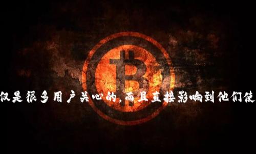 tpwallet是一个受到越来越多用户关注的数字钱包，尤其是在加密货币和区块链技术日益普及的今天。那么，tpwallet有没有电脑版？这个问题不仅是很多用户关心的，而且直接影响到他们使用数字货币的便捷性与安全性。接下来，我们将深入探讨tpwallet的使用平台、功能以及进一步的应用场景，帮助大家更好地理解tpwallet的价值。

tpwallet有没有电脑版？用户如何选择数字钱包最合适？